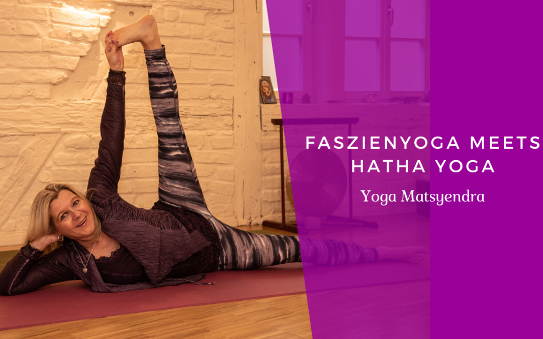 Faszienyoga meets Hatha Yoga